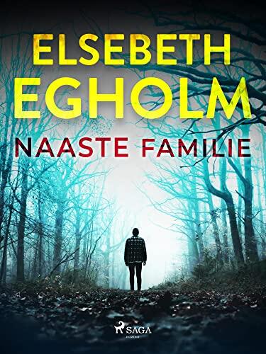 Naaste familie (Dicte Svendsen krimi Book 4)