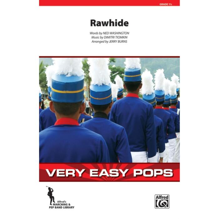 Rawhide: Words by Ned Washington, Music by Dimitri Tiomkin, Arranged by Jerry Burns
