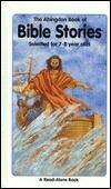Abingdon Book Of Bible Stories Abingdon Book Of Bible Stories For 7-8 Year Olds