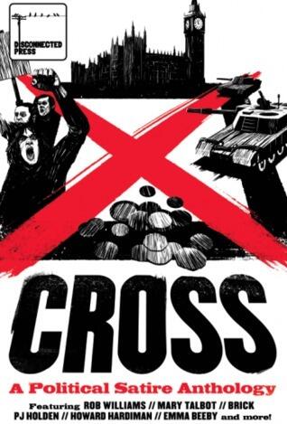 Cross: A Political Satire Anthology