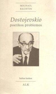 Dostojevskio poetikos problemos