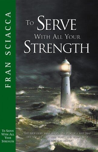 To Serve with All Your Strength