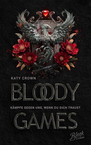 Bloody Games: Kämpfe gegen uns, wenn du dich traust (Blood-and-Death-Dilogie 1)