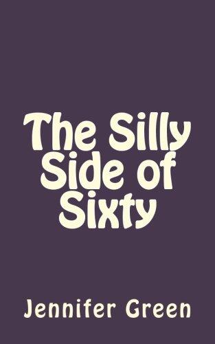 The Silly Side of Sixty