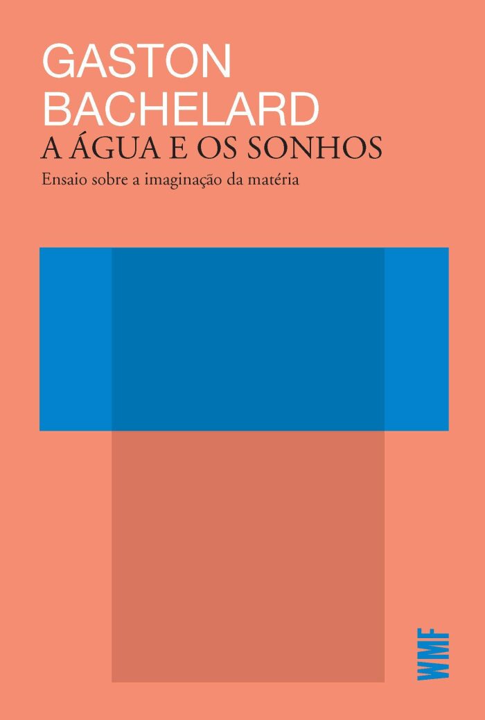 A água e os sonhos: Ensaio sobre a imaginação da matéria