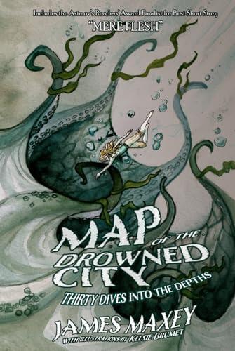 Map of the Drowned City: Thirty Dives into the Depths