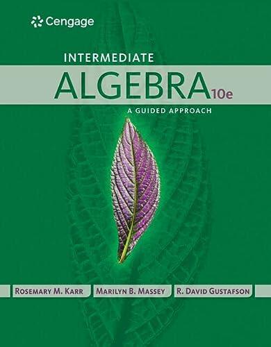 Student Solutions Manual for Karr, Massey, and Gustafson's Intermediate Algebra (10th)