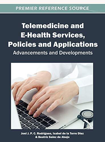 Telemedicine and E-Health Services, Policies and Applications: Advancements and Developments