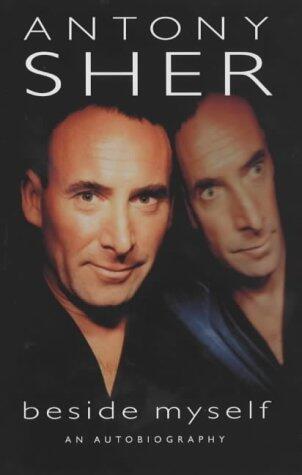 BESIDE MYSELF: AN AUTOBIOGRAPHY