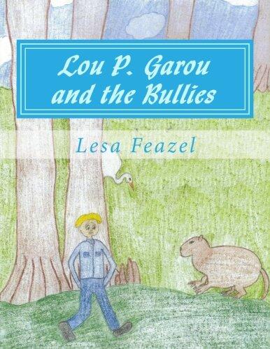 Lou P. Garou and the Bullies