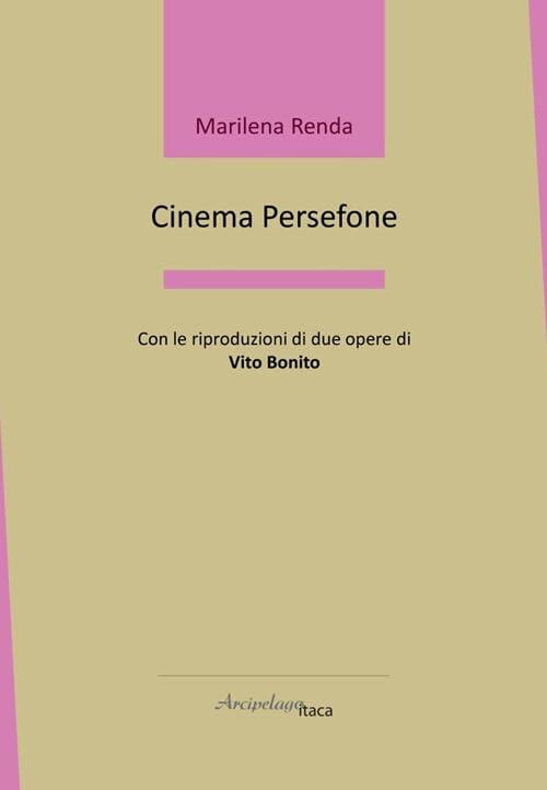 Persefone Cinema by Marilena Renda