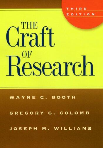 The Craft of Research (Third Edition)