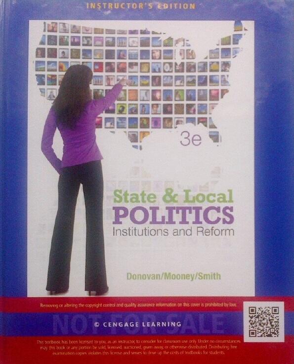 State & Local Politics: Institutions and Reform, 3rd edition, Instructor's edition