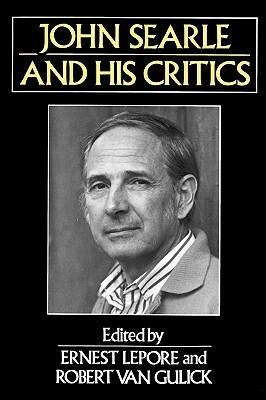 John Searle and His Critics