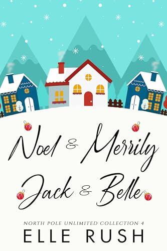 North Pole Unlimited Collection 4: Two sweet Christmas romances