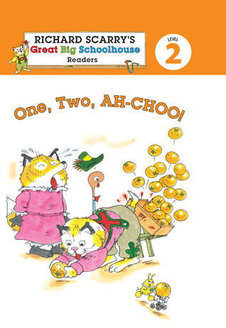 Richard Scarry's Readers (Level 2): One, Two, AH-CHOO!