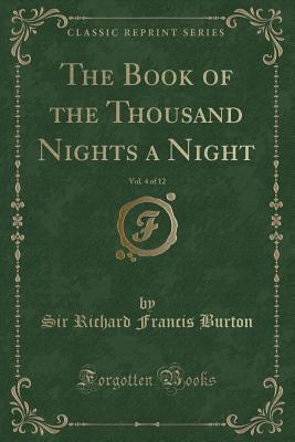The Book of the Thousand Nights a Night; Volume 4 of 12