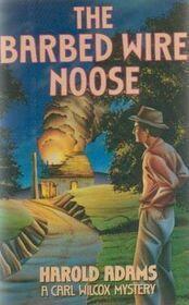 The Barbed Wire Noose