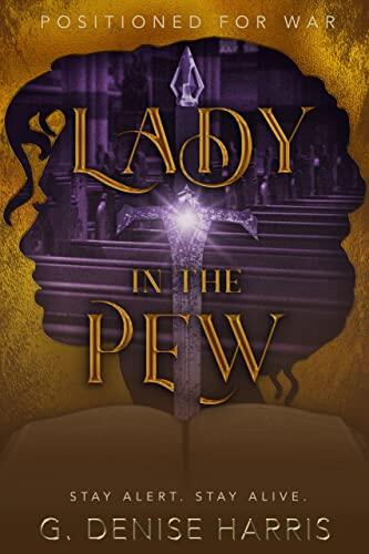 Lady in the Pew: Positioned for War