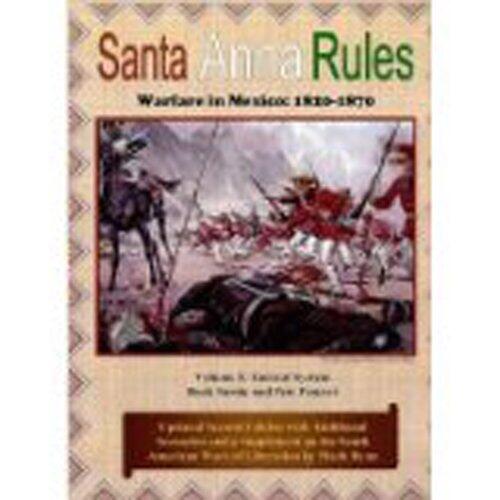 Santa Anna Rules Warfare in Mexico
