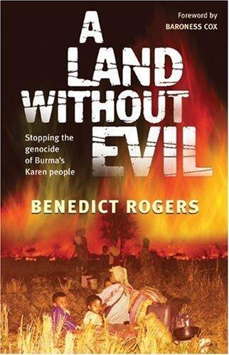 A Land Without Evil: Stopping the Genocide of Burma's Karen People Paperback October 25, 2004