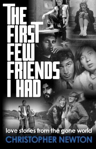 The First Few Friends I Had: Love Stories from the Gone World (1st edition)