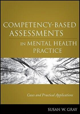 Competency-Based Assessments in Mental Health Practice: Cases and Practical Applications