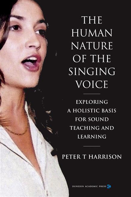 Human Nature of the Singing Voice (AER): Exploring a Holistic Basis for Sound Teaching and Learning