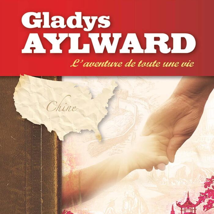 Gladys Aylward: L'aventure d'une vie [Gladys Aylward: The Adventure of a Lifetime]: Les héros de la foi [Heroes of Faith]