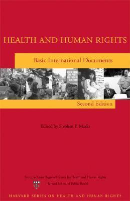Health and Human Rights: Basic International Documents, Second Edition