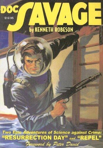 Resurrection Day / Repel (Doc Savage