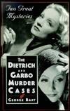 The Dietrich And Garbo Murder Cases