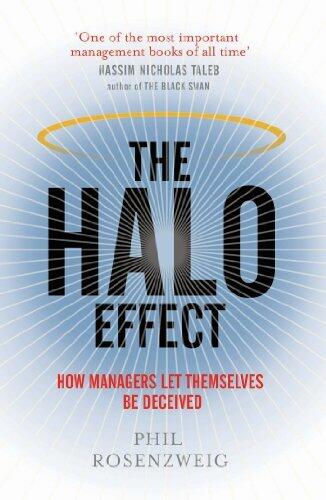The Halo Effect: How Managers let Themselves be Deceived