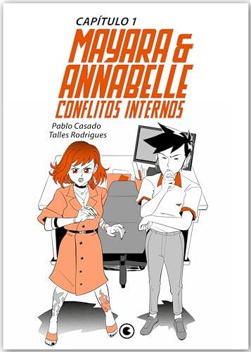 Mayara & Annabelle - Conflitos Internos - Capítulo 01