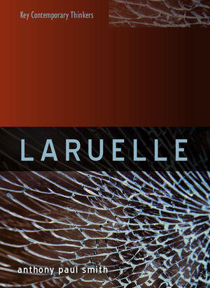 Laruelle: A Stranger Thought