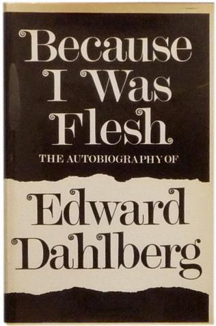 Because I Was Flesh