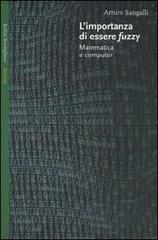 L' importanza di essere fuzzy. Matematica e computer