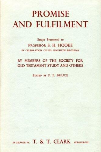 Promise and Fulfilment: Essays Presented to Professor S. H. Hooke