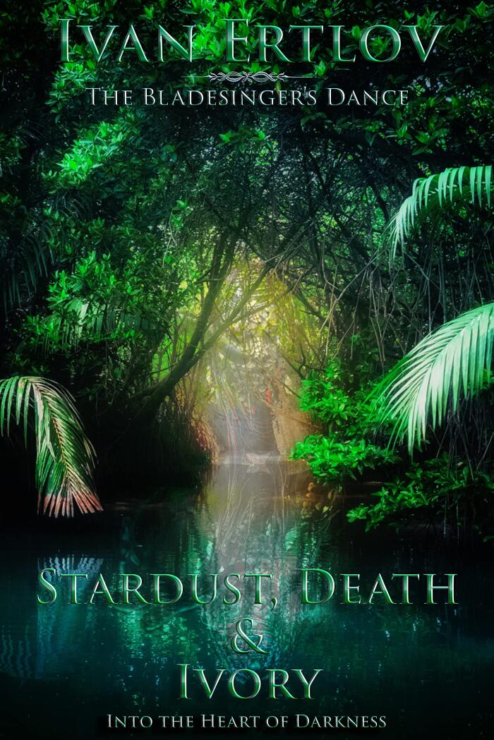 Stardust, Death & Ivory: Into the Heart of Darkness