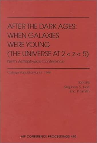 After the Dark Ages: When Galaxies Were Young