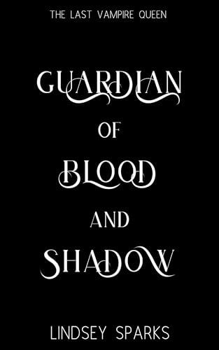 Guardian of Blood and Shadow: Why Choose Paranormal Romance