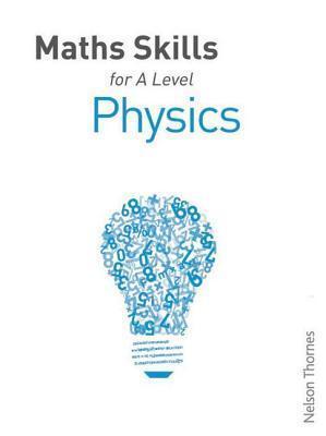 Maths Skills for A Level Physics