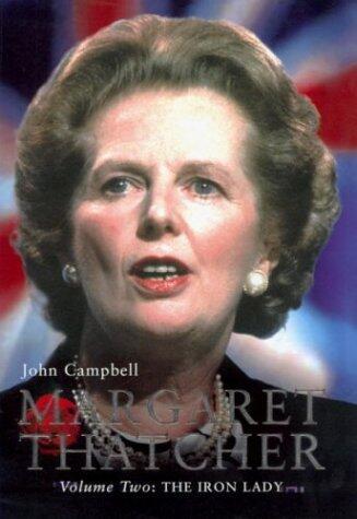 Margaret Thatcher, Volume Two: The Iron Lady