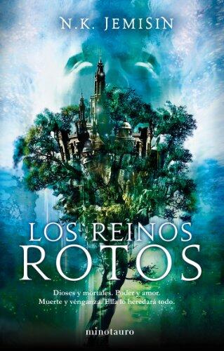 Los Reinos Rotos: Segunda Parte de la Trilogía de 'El Legado'