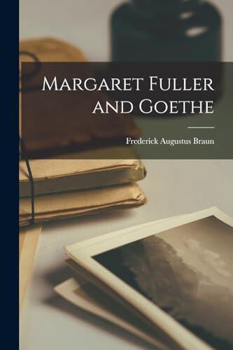 Margaret Fuller and Goethe