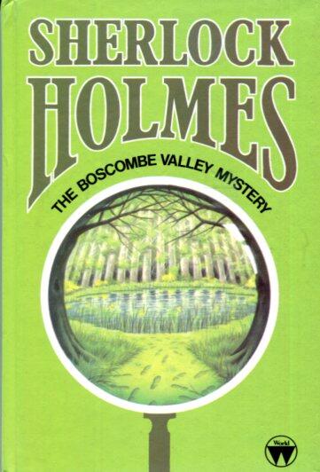 Sherlock Holmes: The Boscombe Valley Mystery