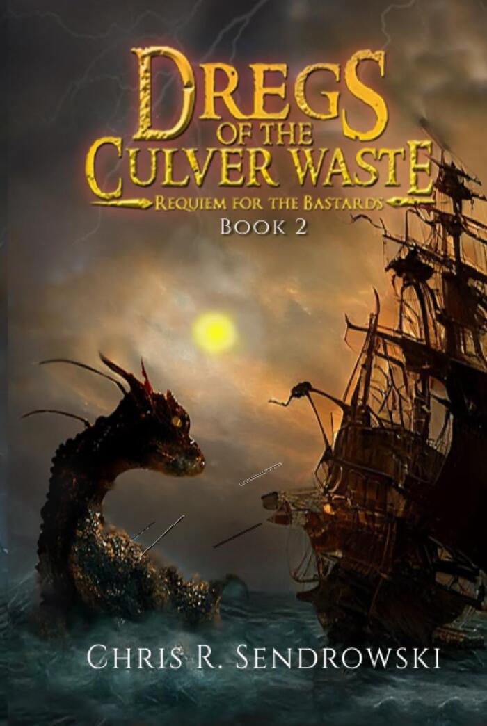 Dregs of the Culver Waste Book 2 - Requiem for the Bastards: A Dark Fantasy Novel