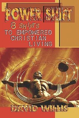 Power Shift: 8 Shifts to Empowered Christian Living
