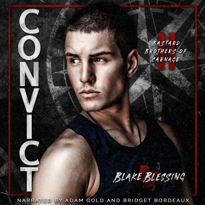 Convict: Bastard Brothers of Carnage, Book 2