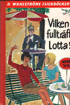 Vilken Fullträff, Lotta!